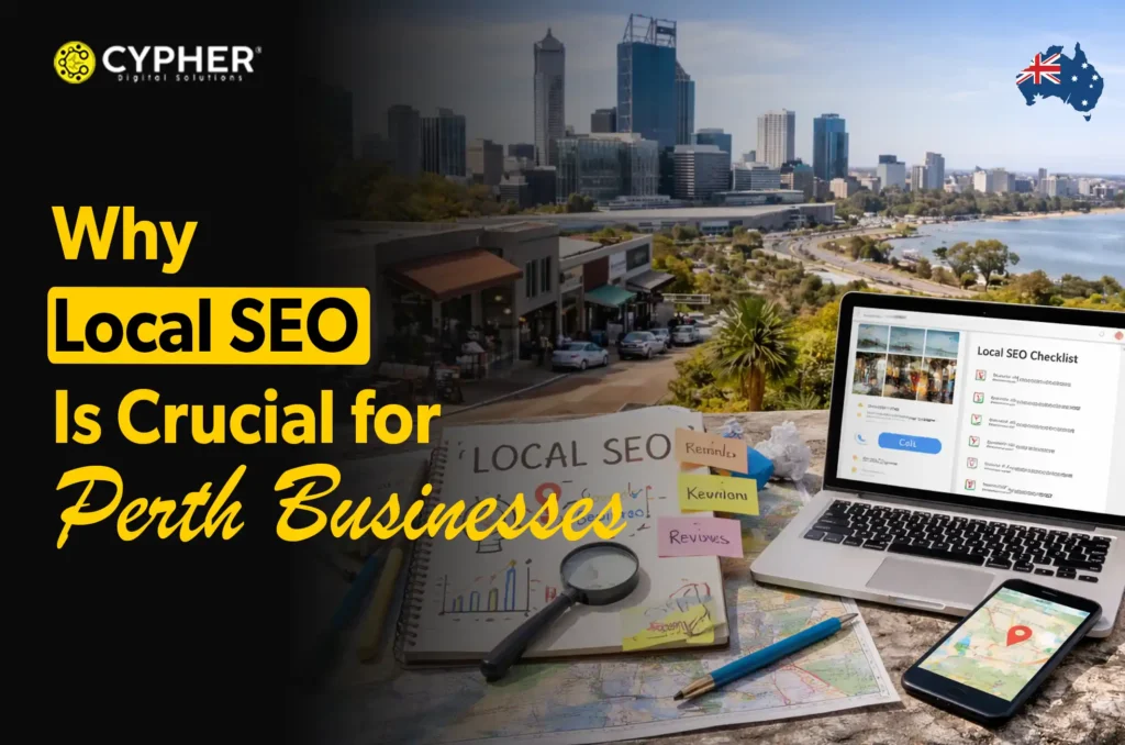 Why Local SEO Is Crucial for Perth Businesses